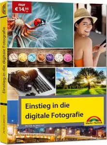 Einstieg in die digitale Fotografie Handbuch