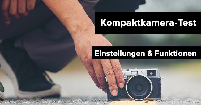 Kompaktkameras: Einstellungen und Funktionen