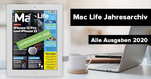 Mac Life Jahresarchiv 2020: Zwölf komplette Ausgaben geschenkt