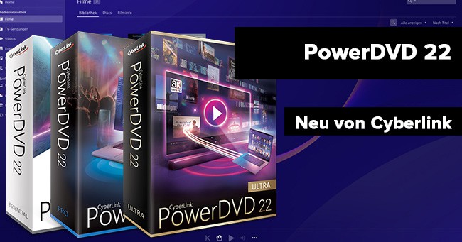 Cyberlink PowerDVD 22 neue Version