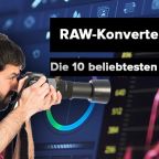 RAW Konverter für Fotografen: Topliste