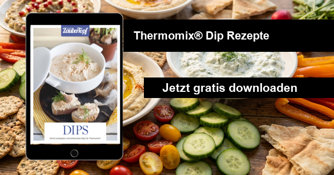 Thermomix Dip Rezepte kostenlos herunterladen
